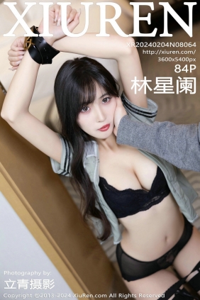 [秀人美媛馆] 2024.02.04 No.8064 林星阑 [84P385MB]