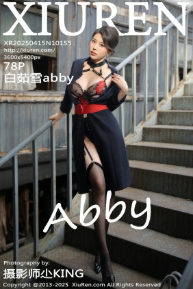 [秀人美媛馆] 2025.04.15 No.10155 白茹雪abby [78P723MB]