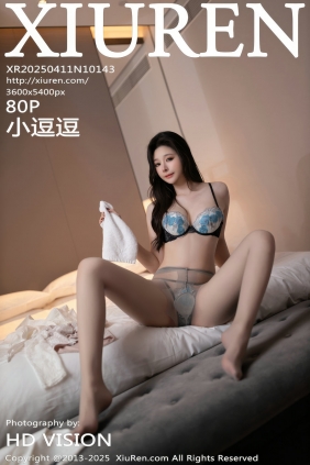 [秀人美媛馆] 2025.04.11 No.10143 小逗逗 [80P680MB]