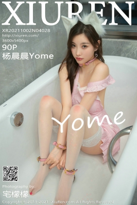 [秀人美媛馆] 2021.10.02 No.4028 杨晨晨Yome [90P879MB]