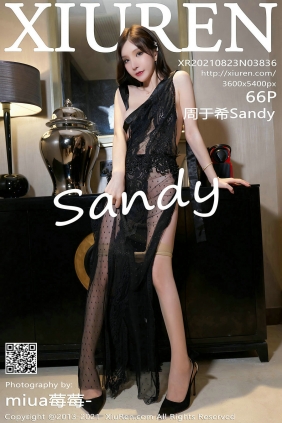 [秀人美媛馆] 2021.08.23 No.3836 周于希Sandy [66P592MB]