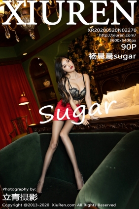 [秀人美媛馆] 2020.05.20 No.2270 杨晨晨sugar [90P479MB]