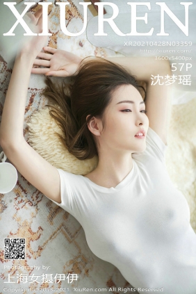 [秀人美媛馆] 2021.04.28 No.3359 沈梦瑶 [57P553MB]