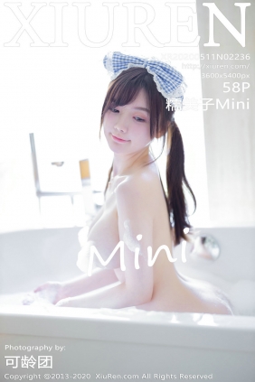 [秀人美媛馆] 2020.05.11 No.2236 糯美子Mini [58P95MB]