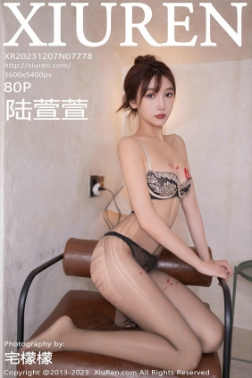 [秀人美媛馆] 2023.12.07 No.7778 陆萱萱 [80P603MB]