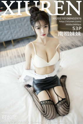 [秀人美媛馆] 2021.01.06 No.2976 南初妹妹 [53P477MB]