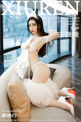 [秀人美媛馆] 2023.04.10 No.6543 王薇薇 [59P351MB]