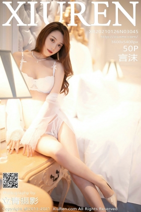 [秀人美媛馆] 2021.01.26 No.3045 言沫 [50P378MB]