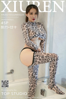 [秀人美媛馆] 2021.03.22 No.3225 凯竹•廿十 [45P427MB]